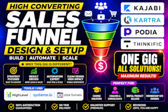 build high converting sales funnel for kajabi, kartra, podia, thinkific, course