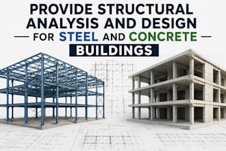 provide structural analysis and design for steel and concrete buildings