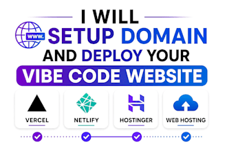 fix, setup domain, deploy vibe coded website hosting, vercel, netlify, hostinger