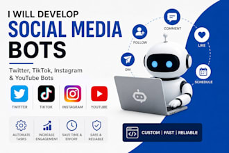 develop social medial bot, twitter bot, tiktok bot, instagram bot, youtube bot