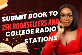 submit your book and amazon KDP to 25k booksellers and 5k college radio stations