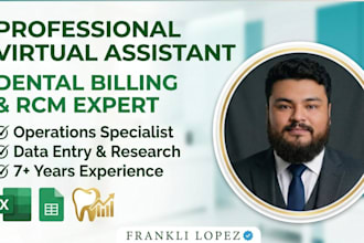 be your expert for dental billing, rcm, and data entry