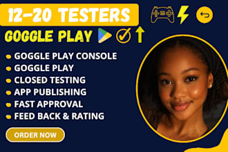 provide closed testing 12 testers 20 testers mobile app testing 12 testers