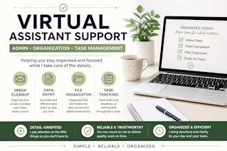 be your virtual assistant for admin and organization tasks