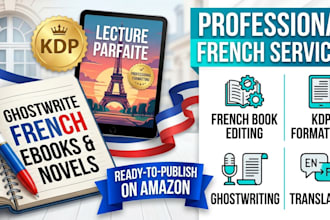 be your french KDP book ghostwriter editor and amazon KDP professional formatter