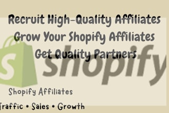 grow your shopify affiliate program with quality partners
