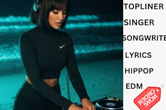 write topline, singer songwriter melody and lyrics for any genre