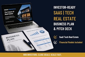 prepare an investor ready saas, tech, real estate business plan or pitch deck