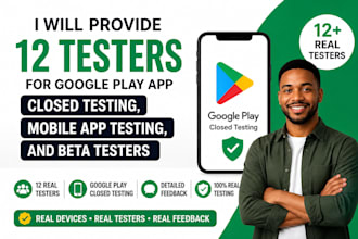 provide 12 testers for google play app closed testing mobile