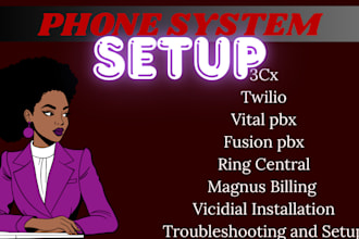 be your voip expert to configure magnus billing, ringcentral, twilio pbx and 3cx