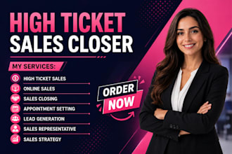 do high ticket sales closing, b2b lead generation and appointment setting