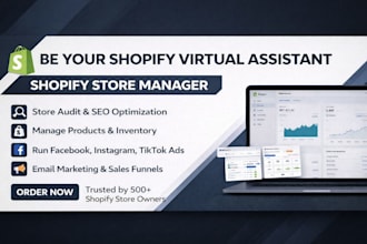 be your shopify virtual assistant, shopify store manager, shopify expert