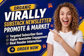 setup your substack page and market your substack newsletter, organic promotion