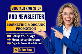 setup your substack page and market your substack newsletter, organic promotion