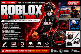 create high CTR roblox gfx roblox thumbnail roblox icon roblox art for games