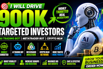 drive 900k targeted investors to ai trading bot metatrader bot crypto mlm