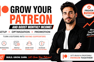 grow your patreon audience and increase your monthly income