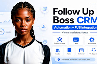 follow up boss CRM, follow up boss automation fub integration follow up boss VA