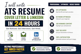 write ats resume, cover letter and linkedin in 24 hours