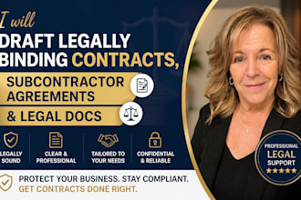 draft legally binding contracts, subcontractor agreements legal documents