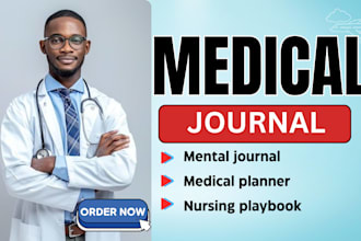 design medical journal, nursing playbook, study guide, manuscript writing