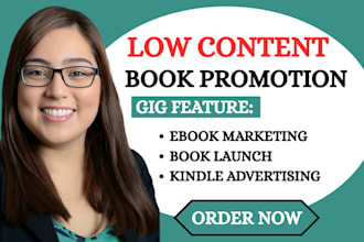 do promotion for low content kindle book launch marketing organic advertising