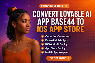 convert lovable ai app base44 to ios app store android pwa capacitor conversion