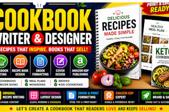 be your expert cookbook writer, recipe book design ebook and formatting expert