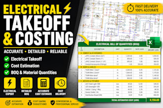 do details  electrical take off, electrical cost estimation and cost estimation