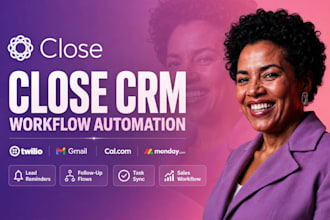 setup close crm twilio gmail cal com monday sales reminders followup automations