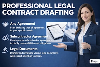 draft any contract agreement, subcontractor agreement and legal agreement