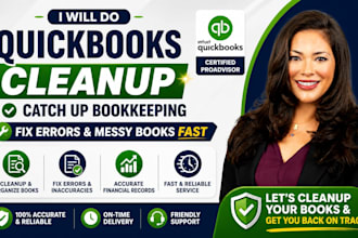 do quickbooks cleanup, catch up bookkeeping, fix errors, organize messy books