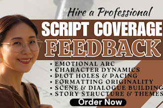 provide standard industry script coverage screenplay feedback for movie script