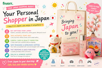 be your personal shopper and assist you in japan