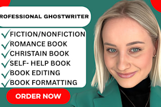 ghostwrite fiction and nonfiction book as ghostwriter, ebook ghostwriter