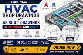draw hvac shop drawings and as built drawings in autocad and revit