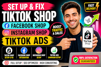 set up tiktok shop, facebook shop, fix tik tok shop, instagram shop, tiktok ads