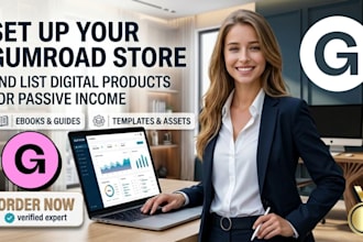 masterly setup your gumroad store and list digital products for passive income