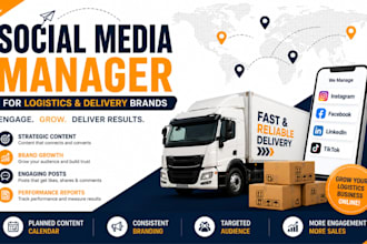 manage and grow your logistics and delivery brand on social media platform
