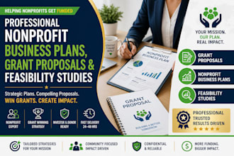 write a nonprofit business plan, grant proposal and feasibility study