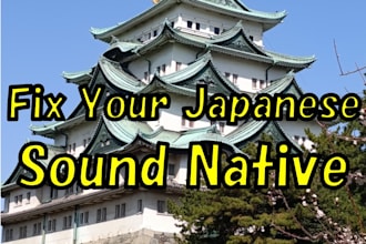 fix your japanese to sound natural and native