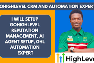 setup gohighlevel reputation management, ai agent setup, ghl automation expert