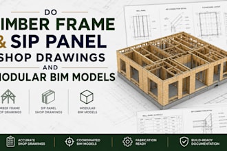 do timber frame and sip panel shop drawings and modular bim models