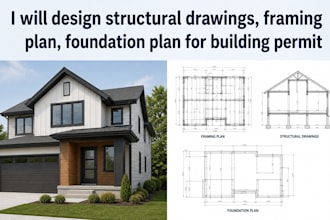 design structural drawings, framing plan, foundation plan for building permit