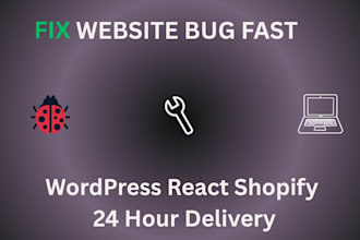fix bugs in your react, node js ,wordpress or shopify website