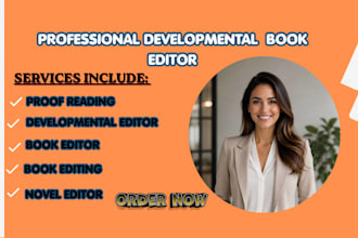 do expert developmental book editing, proofreading, novel editing