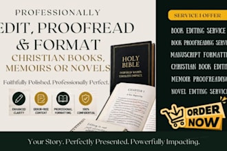 professionally edit, proofread, and format christian books, memoirs or novels