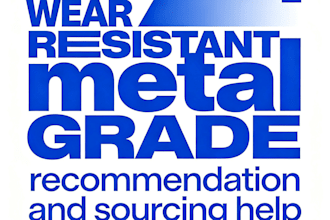 advice wear resistance metal and material grade for you