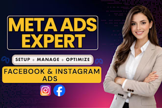 setup facebook and instagram ads,meta ads campaign as meta ads expert