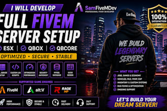 develop full fivem server setup qbox ,esx, qbcore optimized
